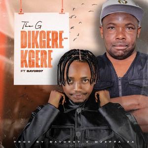 Dikgerekgere (feat. The G)