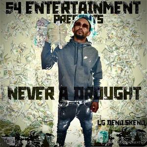 Never A Drought (Explicit)