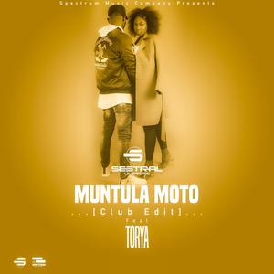 Muntula Moto(feat. Torya)