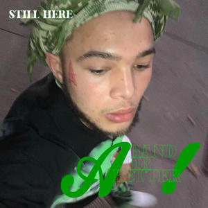 STILL HERE (Explicit)