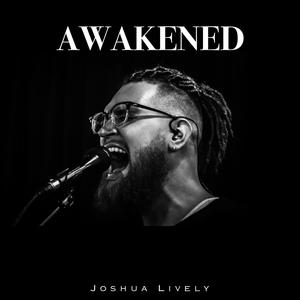 Awakened