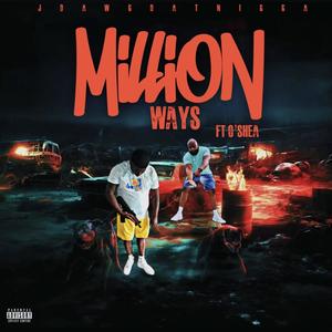A Million Ways (feat. O’Shea stjohn) (Explicit)