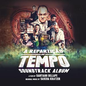 A Repartição do Tempo (Original Motion Picture Soundtrack) (A Repartição do Tempo 电影原声带)