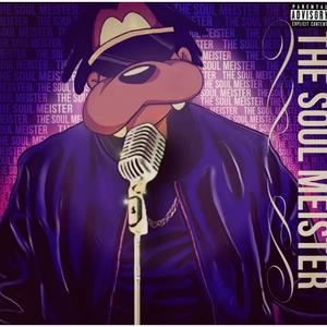 The Soul Meister (Explicit)