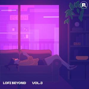 LOFI BEYOND, Vol. 3 (Explicit)