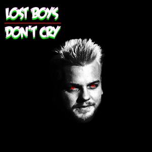 Lost Boys Don't Cry