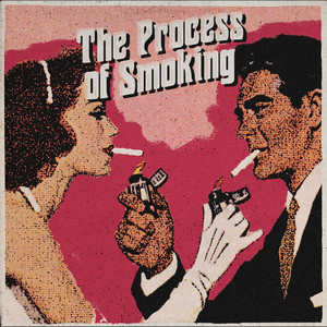 The Process of Smoking (feat. Elliott Jennings & Spark Houston) (Explicit)
