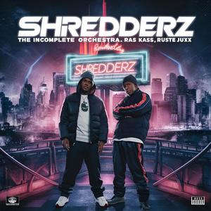 Shredderz (feat. Ruste Juxx & Ras Kass) (BBL Drizzy Diss Shred It Up) (Explicit)