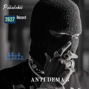 Anti dema 3 (feat. Peñalokii 157)
