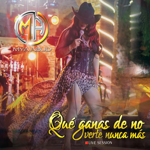 Que Ganas de No Verte Nunca Más (Live Session)