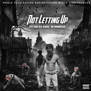 Not Letting Up (Explicit)