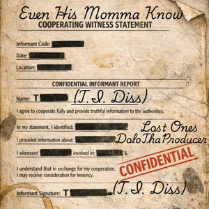 Even His Momma Know (T.I. Diss)