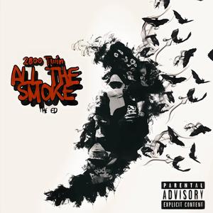 All The Smoke (Explicit)