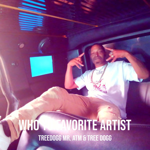 Who Yo Favorite Artist