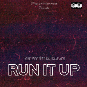 Run It Up (Explicit)