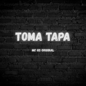 TOMA TAPA (Explicit)