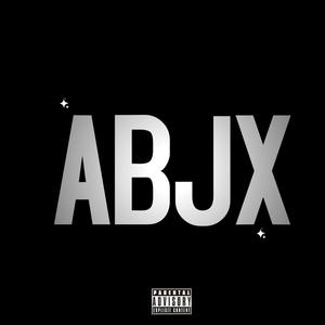 ABJX (feat. Wild-x, Mr abd black, Bonbita & Tokyo Beat) [Explicit]