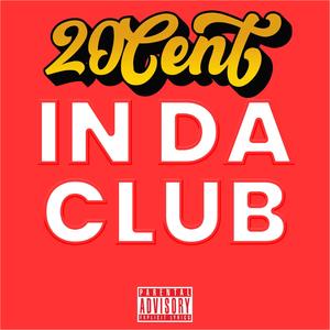In Da Club (Explicit)