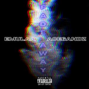 Fade Away (Explicit)