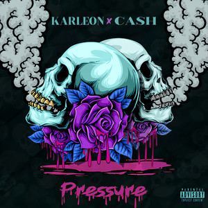 Karleon X Cash Pressure (Explicit)