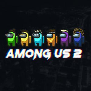 Among Us 2 (feat. Jacuś, Gimpson, Requer & wip bros)