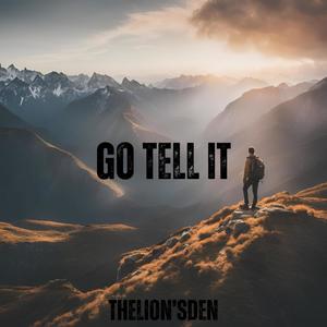 GO TELL IT