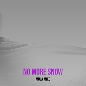 No More Snow