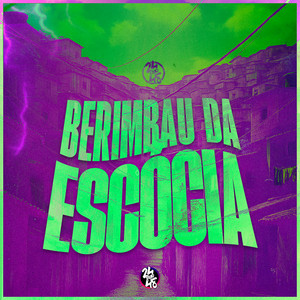 Berimbau da Escócia (Explicit)