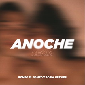 Anoche (Remix)