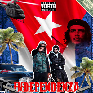 INDEPENDENZA (Explicit)