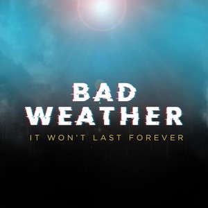 Bad Weather (feat. Rorey Storr & Ashley Crass)