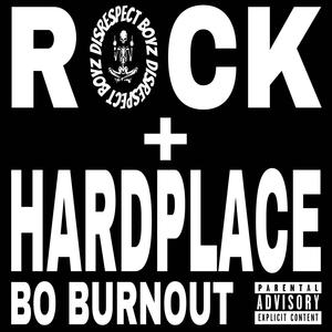 ROCK + HARD PLACE (Explicit)