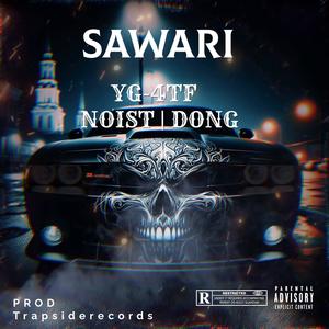 SAWARI (feat. NOIST & DONG) (Explicit)