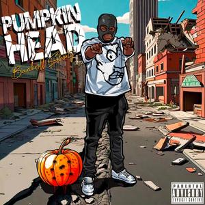 Pumkin Head (Explicit)