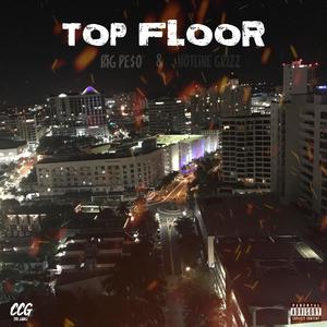 Top Floor (feat. Hotline Grizz)