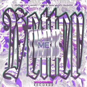 Better Than Me (Explicit)