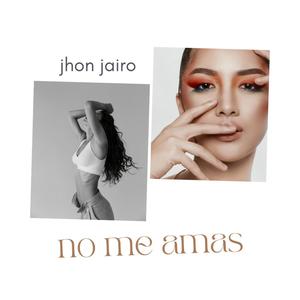 No Me Amas