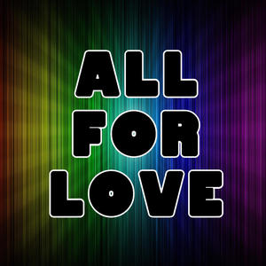 All for Love