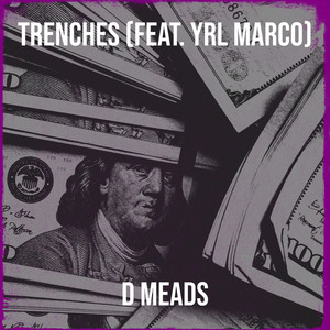 Trenches (Explicit)