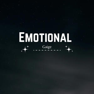 Gaige - Emotional (Explicit)