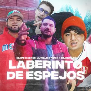 Laberinto De Espejos (feat. Serch Murillo, Fennix & Cassuales) (Explicit)