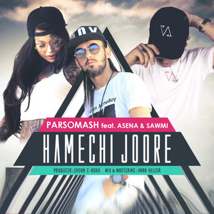 Hamechi Joore (feat. Asena & Sawmi)