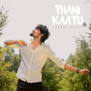 Thani Kaatu Theme Music