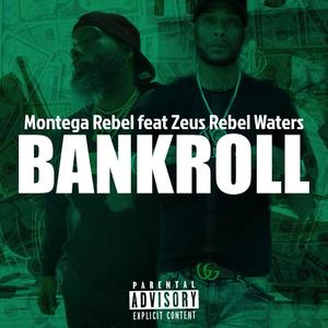 Bankroll (feat. Zeus Rebel Waters) [Explicit]