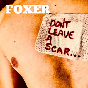 Don't Leave a Scar