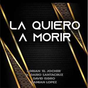 La Quiero a Morir