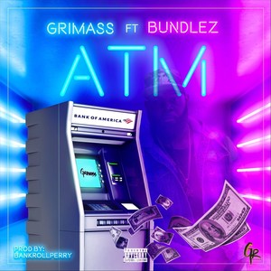 ATM(feat. Bundlez) (Explicit)