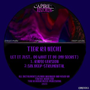 Let It Just, Do what It Do (My Secret) (Sax Deep-Strumental)