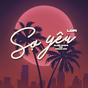 Sợ Yêu  [Beat] (Lofi Version|Beat)