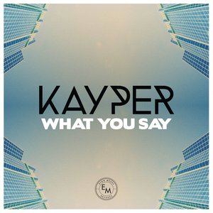 What You Say (Remixes)